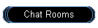 Chat Rooms